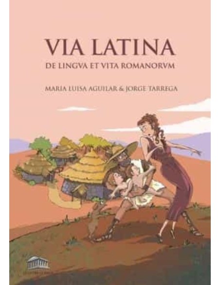 Via Latina. De lingua et vita Romanorvm. 1Batx